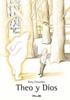 Theo y Dios | 9788484704300 | Crowther, Kitty | Librería Sendak