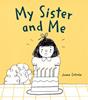 My Sister and Me | 9781459837522 | Estrela, Joana | Llibreria Sendak