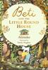 Beti and the Little Round House | 9781406382433 | Atinuke; Hughes, Emily | Llibreria Sendak