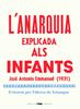 L'anarquia explicada als infants | 9788412270464 | Emmanuel, Jose Antonio | Llibreria Sendak