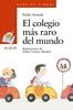 El colegio más raro del mundo | 9788467861327 | Aranda, Pablo | Llibreria Sendak