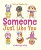 Someone Just Like You | 9781471145704 | Docherty, Helen / Roberts, David | Llibreria Sendak