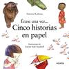 Érase una vez... cinco historias en papel | 9788469863091 | Rodenas, Antonia | Llibreria Sendak