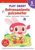 Play Smart : Entrenamiento psicomotor. 5 años | 9788414028261 | Equipo Gakken | Llibreria Sendak