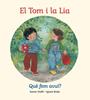 El Tom i la Lia, Què fem avui? | 9791399149388 | Roda, Ignasi | Llibreria Sendak