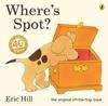 Where's Spot? | 9780241426128 | Hill, Eric | Llibreria Sendak
