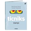 ticniks 3 Vampi | 9788411583244 | Martí Orriols, Meritxell | Llibreria Sendak
