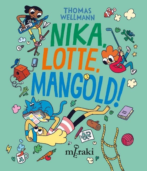 Nikka, Lotte, Mangold! | 9788412691849 | Thomas Wellmann | Llibreria Sendak