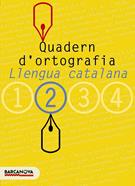 Quadern d'ortografia 2 | 9788448917111 | Clota Garcia, Dolors/Guillamon Villalba, Carme | Librería Sendak