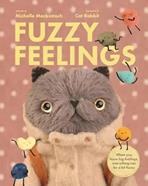 Fuzzy Feelings : When you have big feelings, everything can be a bit fuzzy | 9781923239814 | Michelle Mackintosh | Llibreria Sendak