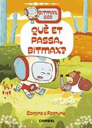 Bitmax 16. Què et passa, Bitmax? | 9788411582568 | Copons Ramon, Jaume / Fortuny, Liliana | Llibreria Sendak