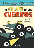 Arlo y Pips 2: El clan de los cuervos | 9788419920362 | Gravel, Elise | Llibreria Sendak