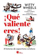 ¡Qué valiente eres! 8 historias de capacitismo cotidiano | 9788410158108 | Paolini, Maria Chiara/Paolini, Elena | Llibreria Sendak