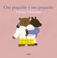 Oso pequeño y oso pequeño | 9788410407152 | Schneider, Marine | Llibreria Sendak