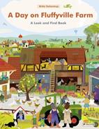 A Day on Fluffyville Farm : A Look and Find Book | 9783791375915 | Teckentrup, Britta | Llibreria Sendak