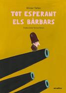 Tot esperant els Bàrbars | 9791387847838 | Olivier Tallec | Llibreria Sendak