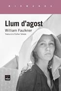 Llum d'agost | 9788416987320 | Faulkner, William | Llibreria Sendak