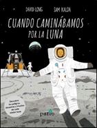 Cuando caminábamos por la luna | 9788417622558 | Long, David | Llibreria Sendak