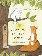 Jo no sóc la teva mama | 9788426144416 | Dubuc, Marianne | Llibreria Sendak