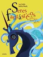 Seres fantásticos | 9788469866047 | Alcolea, Ana | Librería Sendak