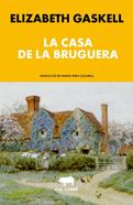 La casa de la bruguera | 9788412995060 | Gaskell, Elizabeth | Llibreria Sendak