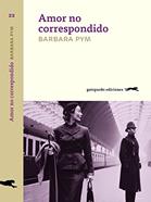 Amor no correspondido | 9788494642517 | Pym, Barbara | Llibreria Sendak