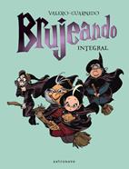 Brujeando. Edición Integral | 9788467945546 | Teresa Valero / Juanjo Guarnido | Llibreria Sendak