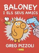 Baloney i els seus amics | 9788448950880 | Pizzoli, Greg | Llibreria Sendak