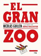 El Gran Zoo | 9788412470758 | Guillén, Nicolás | Llibreria Sendak