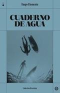 Cuaderno de agua | 9791399104844 | Clemente, Hugo | Llibreria Sendak