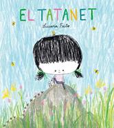 El Tatanet | 9788416427758 | Feito, Luciana | Llibreria Sendak