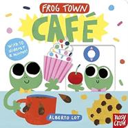 Frog Town: Café | 9781805138976 | Nosy Crow Ltd / Alberto Lot | Librería Sendak
