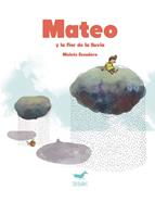 Mateo y la flor de la lluvia | 9788494317224 | Moisés Escudero | Llibreria Sendak