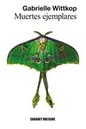 Muertes ejemplares | 9788419047625 | Wittkop, Gabrielle | Librería Sendak