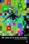 Els crims de la taula periòdica | 9788416661923 | de Manuel I Barrabin, Jordi / Duran I Escriba, Xavier | Llibreria Sendak