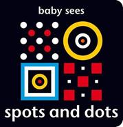 Baby Sees: Spots and Dots | 9781909763029 | Llibreria Sendak