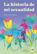 La historia de mi sexualidad | 9788419550163 | Lakmaker, Tobi | Librería Sendak