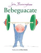 Bebeguacate | 9788412758238 | Burningham, John | Llibreria Sendak
