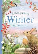 A Field Guide to Winter : Play and learn in nature | 9780500653548 | Librería Sendak
