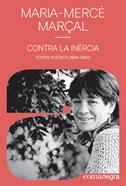Contra la inèrcia | 9788418022142 | Marçal, Maria-Mercè | Llibreria Sendak