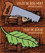 Volée de bois vert / Yeux de bûche | 9782357611405 | Paatrice et Nikodio | Librería Sendak