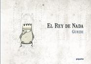 El Rey de Nada | 9788412386936 | NIETO GURIDI, RAÚL | Librería Sendak