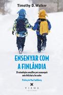 Ensenyar com a Finlàndia | 9788483309711 | Walker, Timothy D. | Librería Sendak