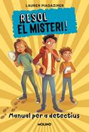 Resol el misteri - Manual per a detectiu | 9788427227736 | Magaziner, Lauren | Llibreria Sendak
