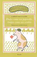 Dulce como un pepinillo, limpio como un cerdito | 9788417996680 | McCullers, Carson | Librería Sendak