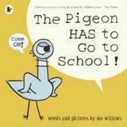 The Pigeon Has to Go to School! | 9781406389012 | Willems, Mo | Llibreria Sendak