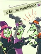 La bruixa enrabiada | 9788496726079 | Albanell Tortades, Josep | Llibreria Sendak