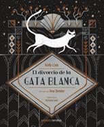 El divorcio de la gata blanca | 9788494988554 | Link, Kelly | Librería Sendak