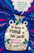 Hi havia un romà al teu jardí | 9791388324192 | Hughes, Bettany | Librería Sendak