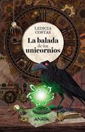La balada de los unicornios | 9788469847336 | Costas, Ledicia | Llibreria Sendak